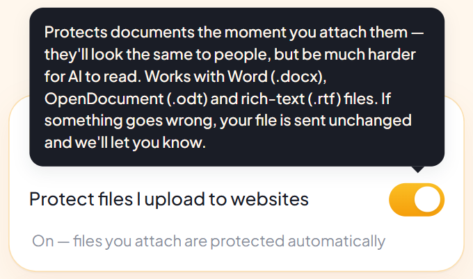 A tooltip bubble above the upload-protection switch explaining in plain words that documents attached on websites you approve look the same to people but are much harder for AI to read, and that if something goes wrong the file is sent unchanged.